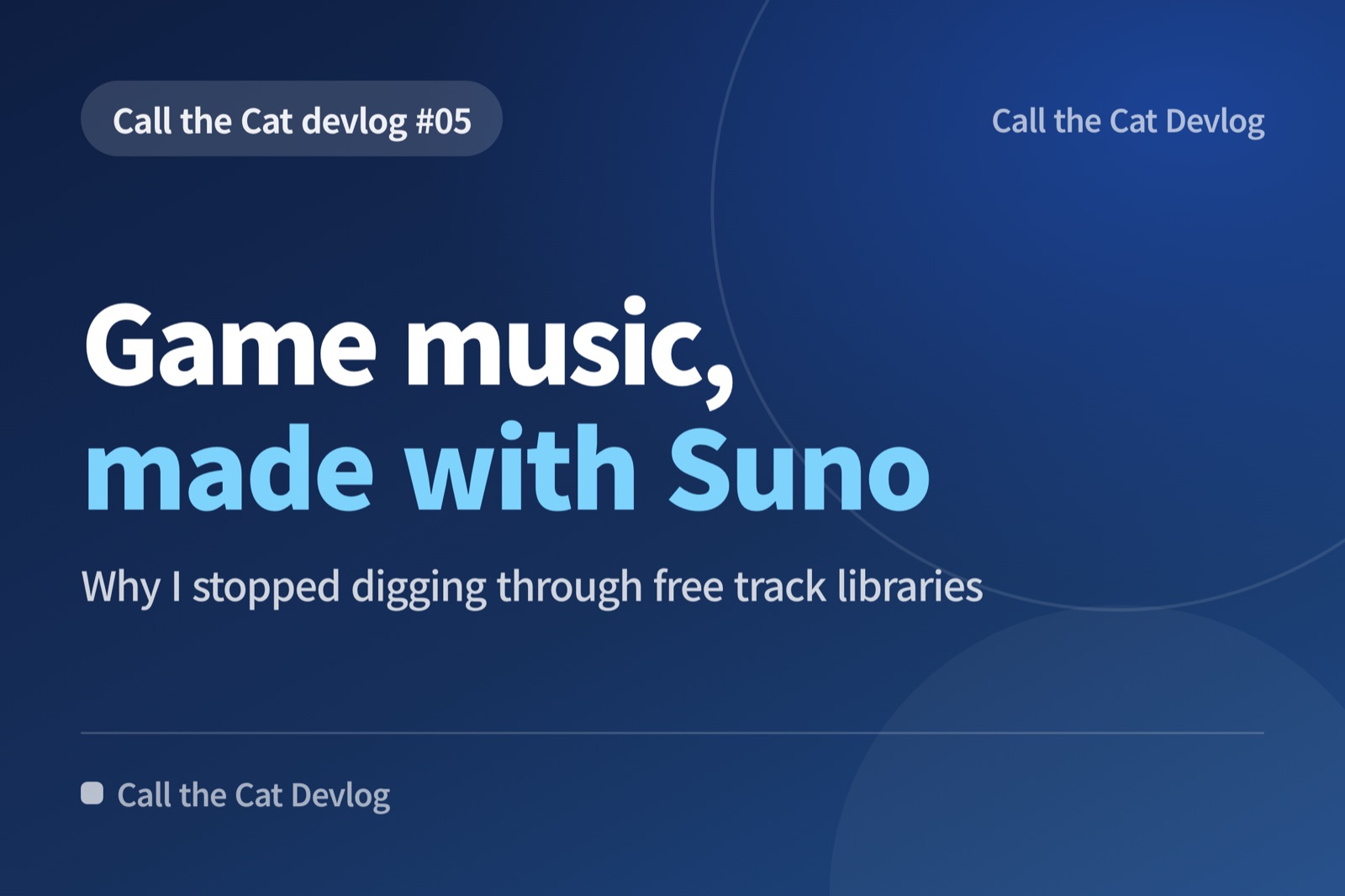 Devlog card: "Game music, made with Suno" — Why I stopped digging through free track libraries.