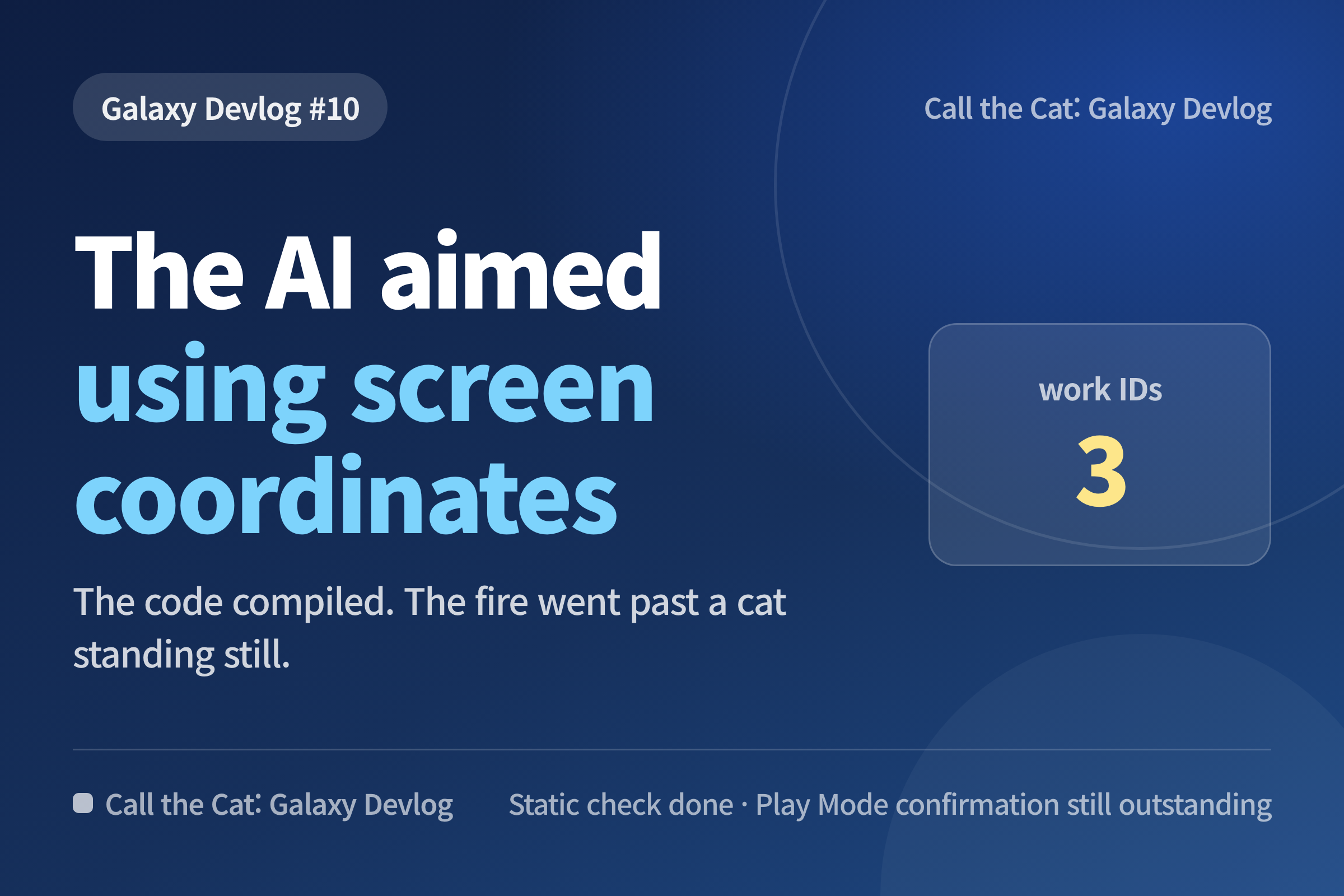 Title card: The AI aimed using screen coordinates — Galaxy Devlog #10
